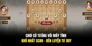 Chơi Cờ Tướng Với Máy Tính Khó Nhất SC88 - Rèn Luyện Tư Duy