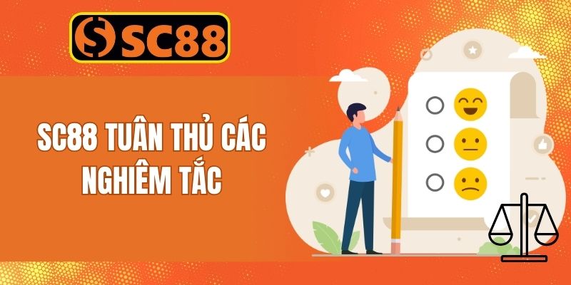 Những cam kết SC88 tuân thủ trong xuyên suốt quá trình hoạt động
