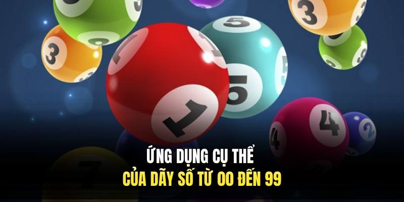 Ứng dụng cụ thể của dãy số từ 00 đến 99 